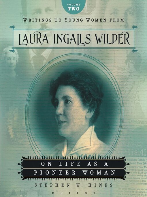 Title details for Writings to Young Women from Laura Ingalls Wilder, Volume Two by Laura Ingalls Wilder - Available